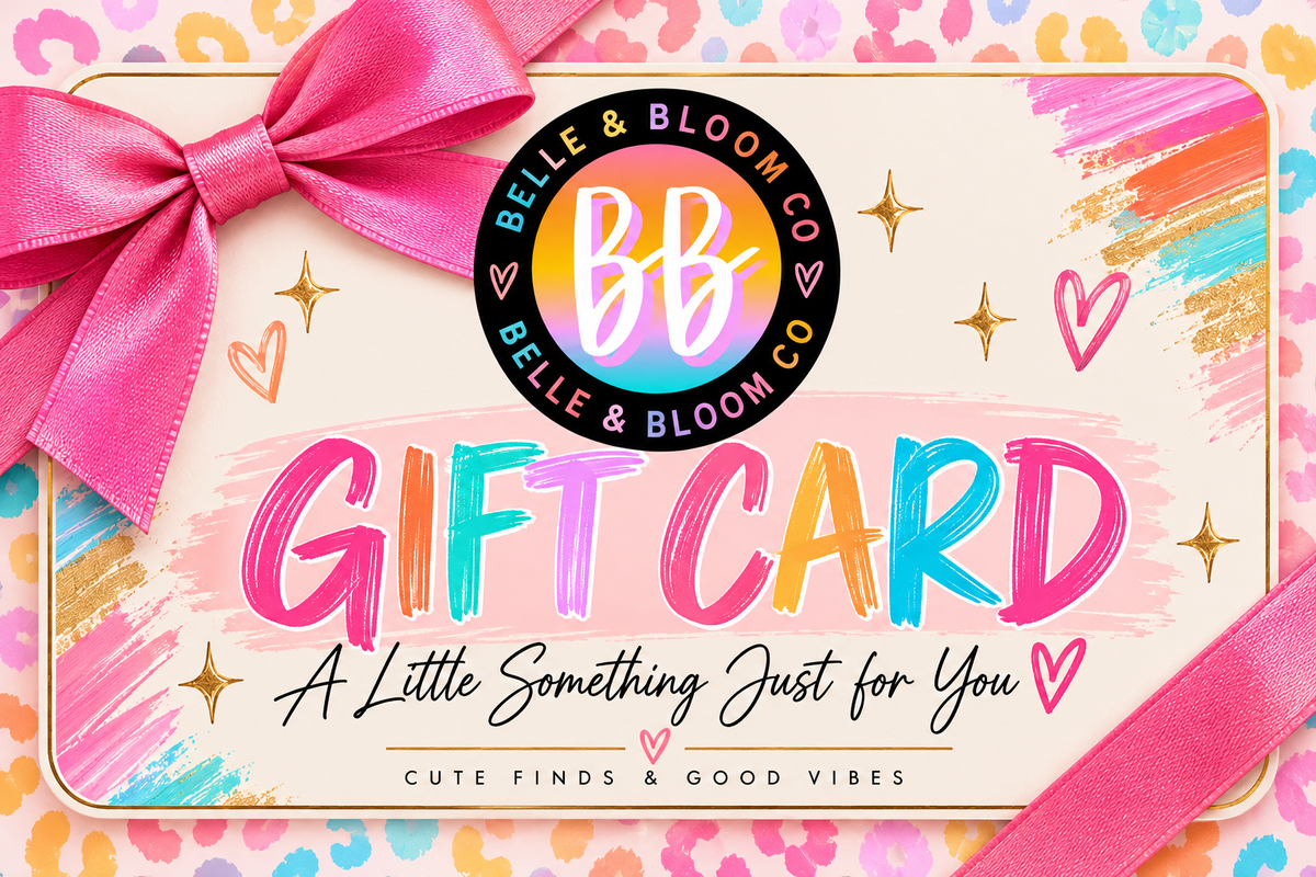 Belle & Bloom Co. Gift Card